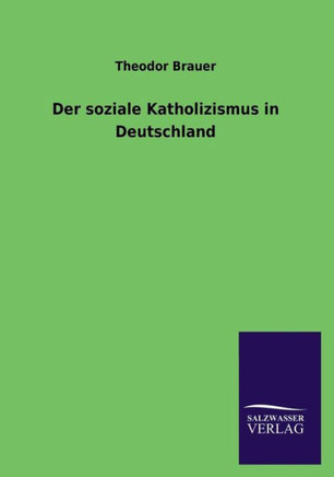 Der soziale Katholizismus in Deutschland