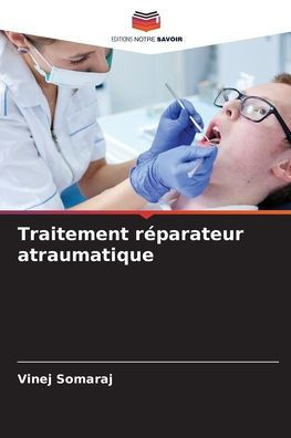 Traitement réparateur atraumatique