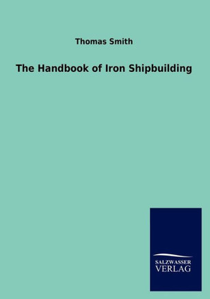 The Handbook of Iron Shipbuilding