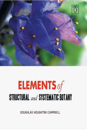 Elements of Structural and Systematic Botany