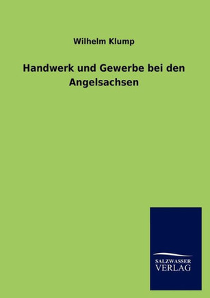 Handwerk Und Gewerbe Bei Den Angelsachsen