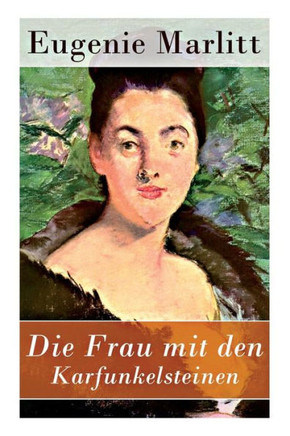 Die Frau mit den Karfunkelsteinen