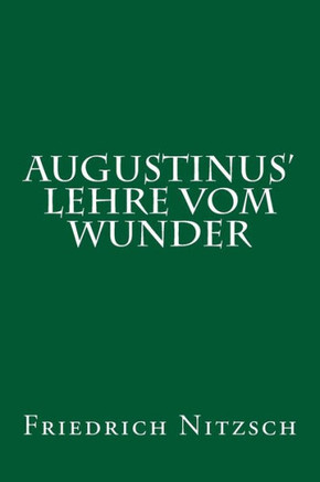 Augustinus' Lehre Vom Wunder