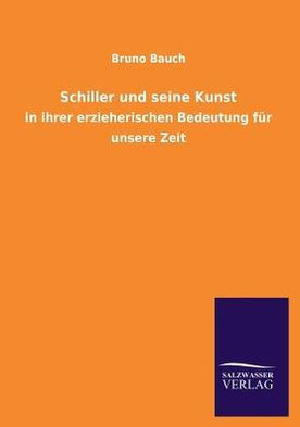 Schiller und seine Kunst