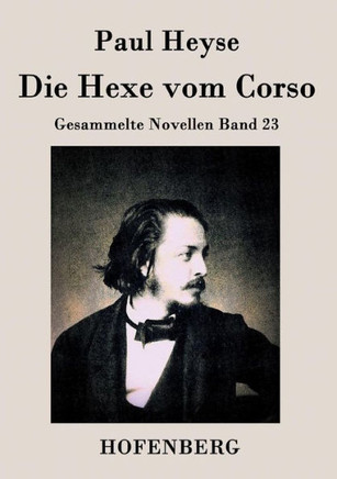 Die Hexe vom Corso: Gesammelte Novellen Band 23