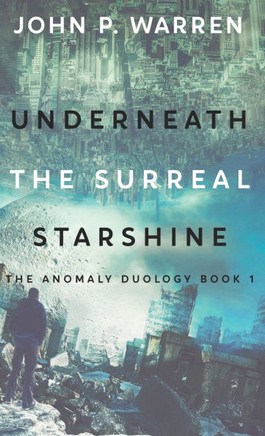 Underneath the Surreal Starshine