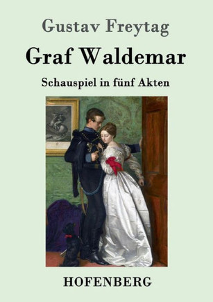 Graf Waldemar: Schauspiel in fünf Akten