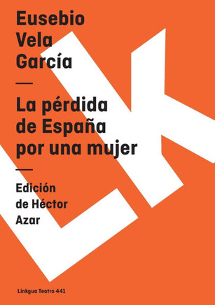 La pérdida de España por una mujer