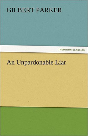 An Unpardonable Liar