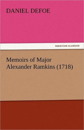 Memoirs of Major Alexander Ramkins (1718)