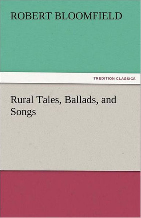 Rural Tales, Ballads, and Songs
