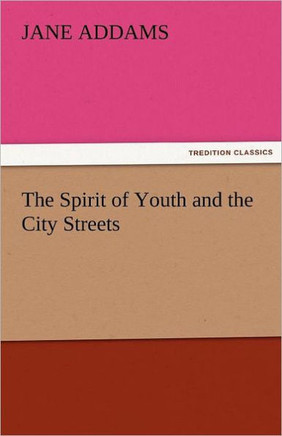 The Spirit of Youth and the City Streets