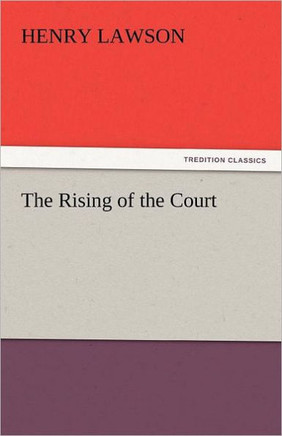 The Rising of the Court