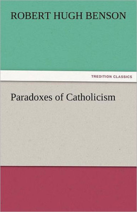 Paradoxes of Catholicism