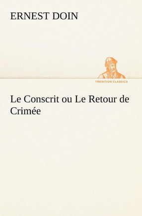 Le Conscrit ou Le Retour de Crimée