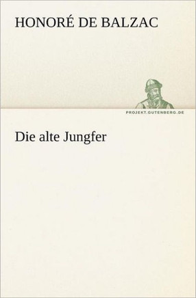 Die Alte Jungfer