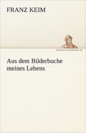 Aus Dem Bilderbuche Meines Lebens