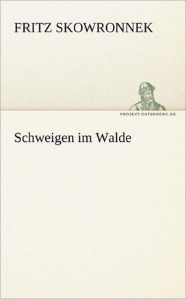 Schweigen Im Walde