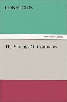 The Sayings of Confucius