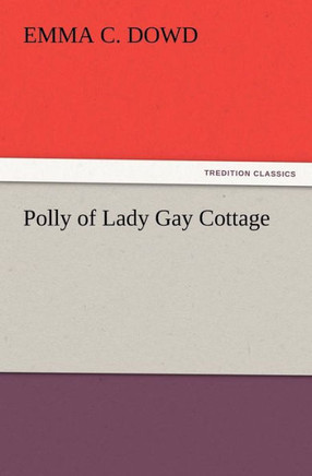 Polly of Lady Gay Cottage