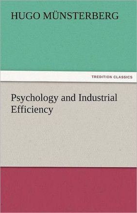 Psychology and Industrial Efficiency