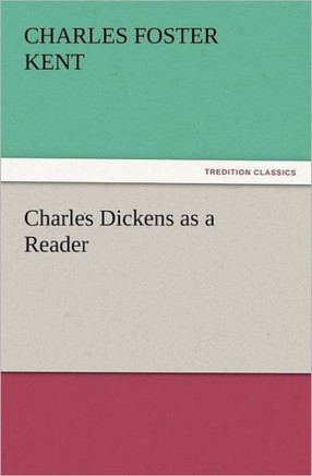 Charles Dickens as a Reader