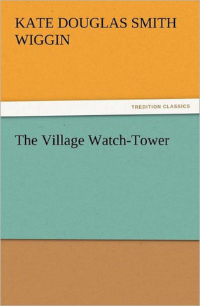 The Village Watch-Tower