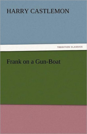 Frank on a Gun-Boat