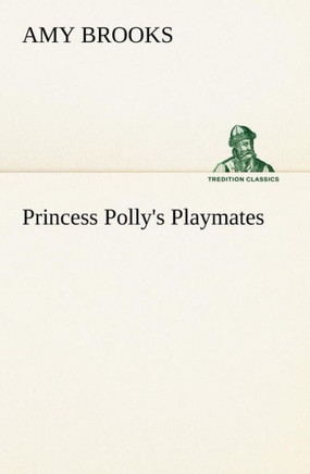 Princess Polly's Playmates