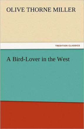 A Bird-Lover in the West