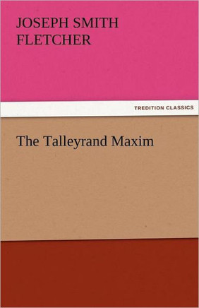 The Talleyrand Maxim