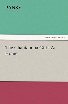 The Chautauqua Girls At Home