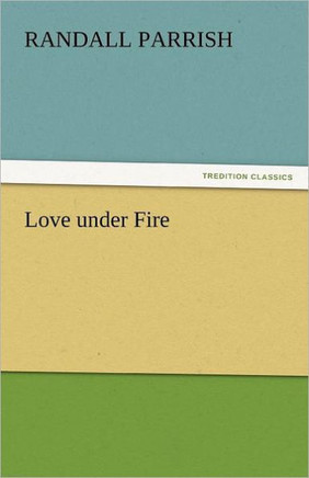 Love Under Fire