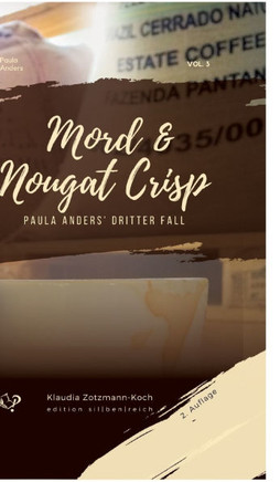 Mord & Nougat Crisp: Paula Anders' dritter Fall