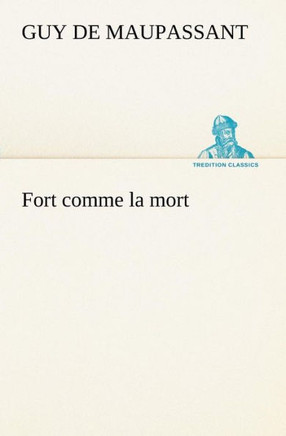 Fort comme la mort