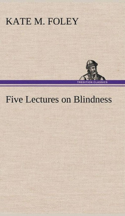 Five Lectures on Blindness