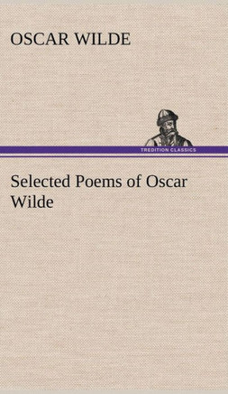 Selected Poems of Oscar Wilde
