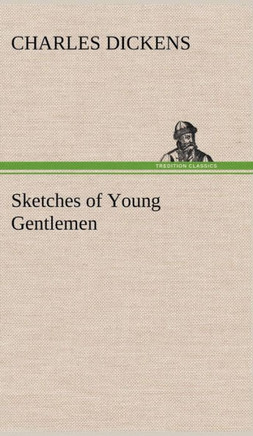Sketches of Young Gentlemen
