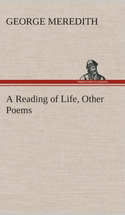A Reading of Life, Other Poems