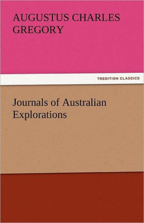 Journals of Australian Explorations