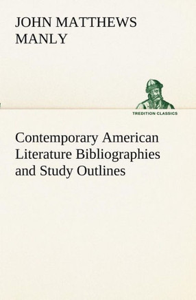 Contemporary American Literature Bibliographies and Study Outlines