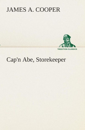 Cap'n Abe, Storekeeper