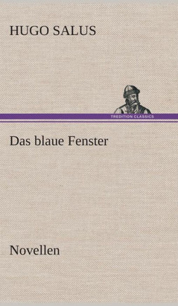 Das blaue Fenster Novellen
