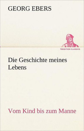 Die Geschichte Meines Lebens