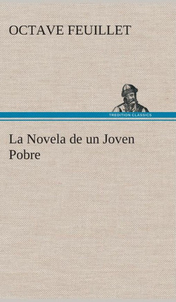 La Novela de un Joven Pobre