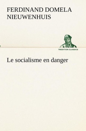 Le socialisme en danger