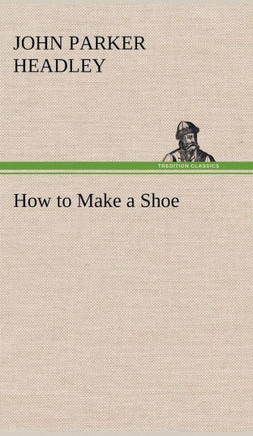 How to Make a Shoe