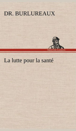 La lutte pour la santé
