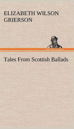 Tales From Scottish Ballads