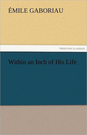 Within an Inch of His Life